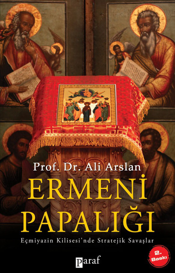 Ermeni Papalığı: Eçmiyazin Kilisesinde Stratejik Savaşlar PDF – Ali Arslan