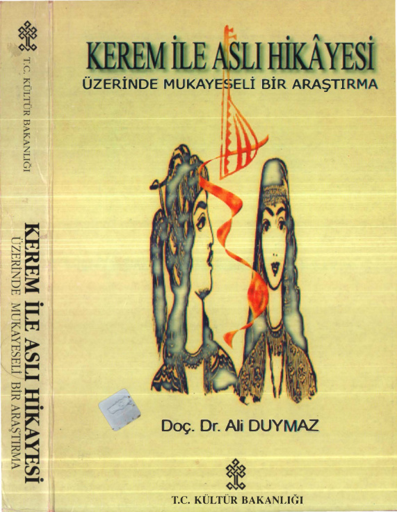 Kerem ile Aslı Hikayesi Üzerinde Mukayeseli Bir Araştırma PDF – Ali Duymaz