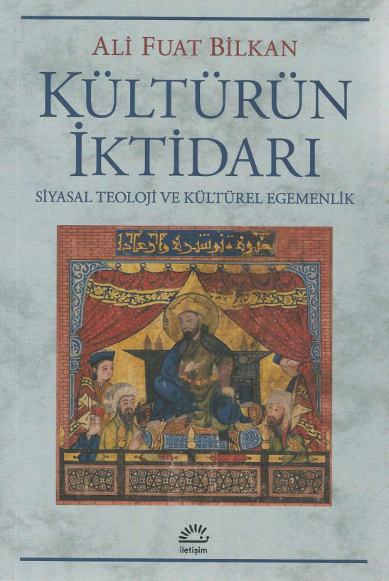 Kültürün İktidarı PDF – Ali Fuat Bilkan