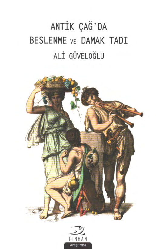 Antik Çağ’da Beslenme ve Damak Tadı (Alternatif) PDF – Ali Güveloğlu