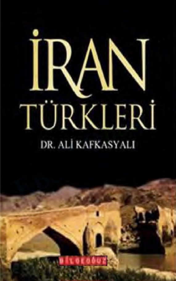 İran Türkleri (Genel) PDF – Ali Kafkasyalı