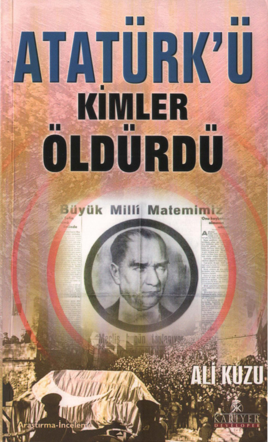 Atatürkü Kimler Öldürdü PDF – Ali Kuzu