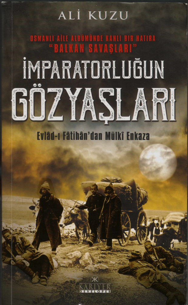 Osmanlı Aile Albümünden Kanlı Bir Hatıra: Balkan Savaşları PDF – Ali Kuzu