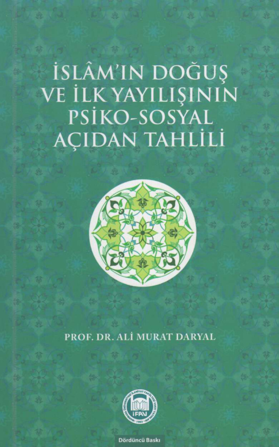 İslâm’ın Doğuş ve Yayılışının Psiko-Sosyal Açıdan Tahlili PDF – Ali Murat Daryal