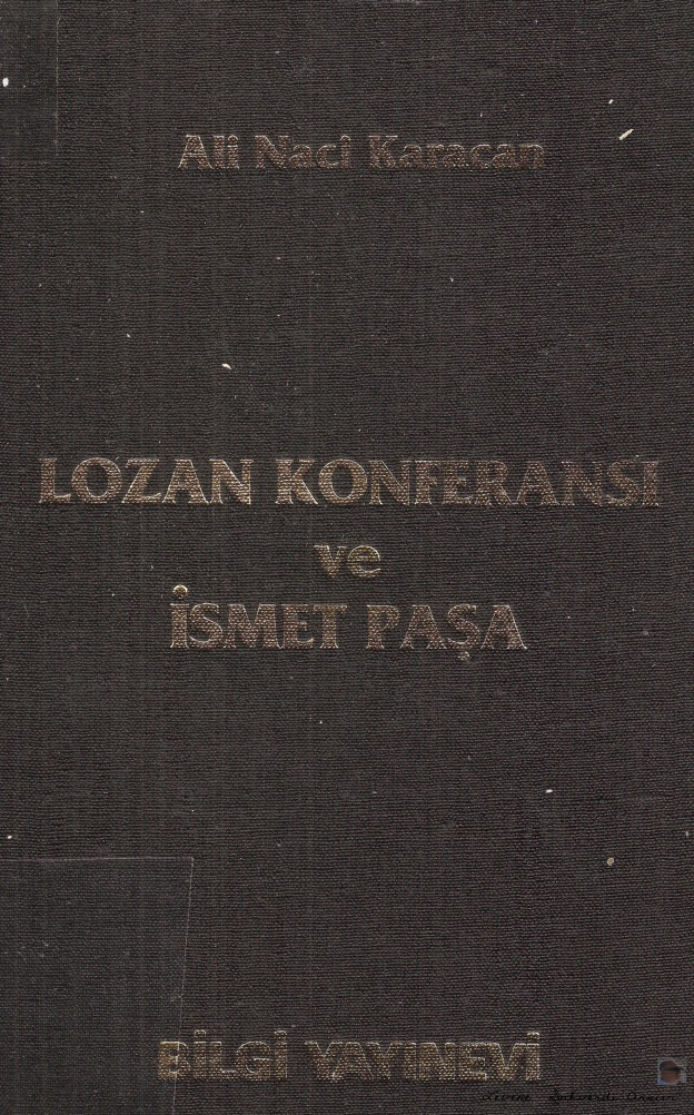 Lozan Konferansı ve İsmet Paşa PDF – Ali Naci Karacan