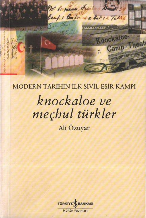 Modern Tarihin İlk Sivil Esir Kampı: Knockaloe ve Meçhul Türkler PDF – Ali Özuyar