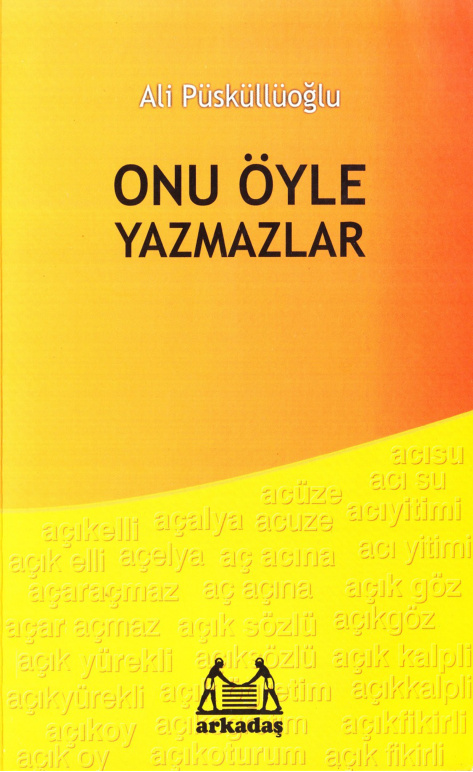 Onu Öyle Yazmazlar PDF – Ali Püsküllüoğlu