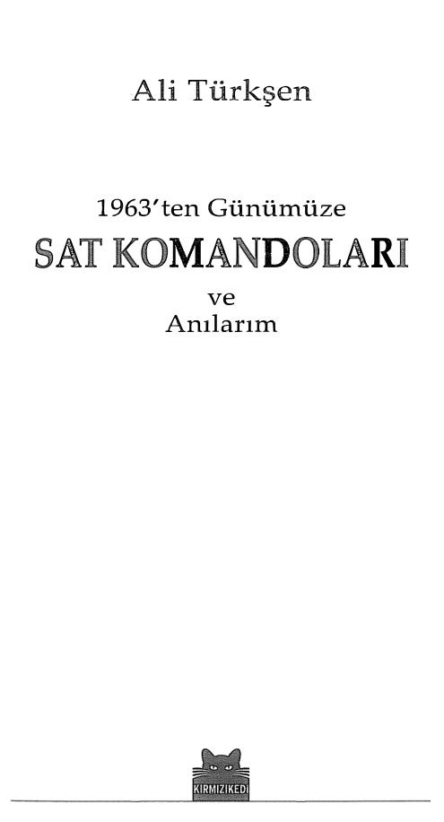 Ali Türkşen Sat Komandoları ve Anılarım Kırmızı Kedi Yayınları Kitap Kapağı