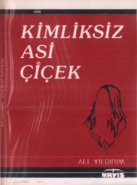 Kimliksiz Asi Çiçek PDF – Ali Yıldırım