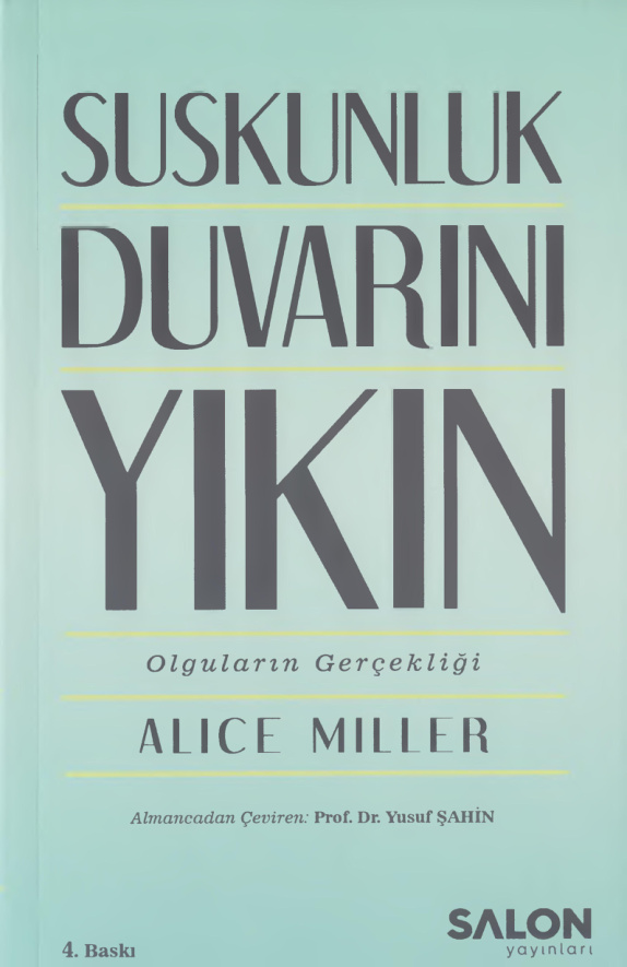 Suskunluk Duvarını Yıkın & Olguların Gerçekliği PDF – Alice Miller