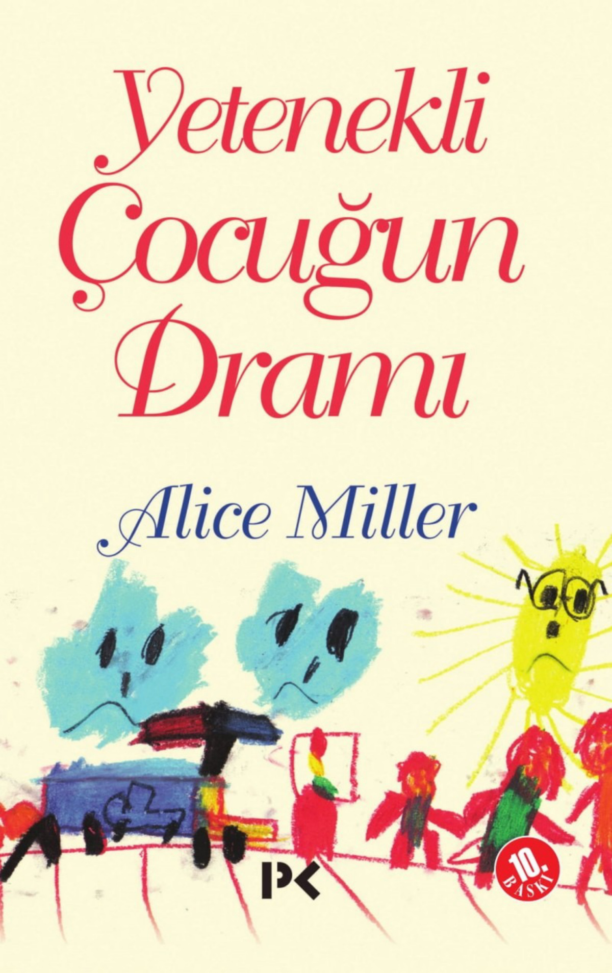 Yetenekli Çocuğun Dramı PDF – Alice Miller