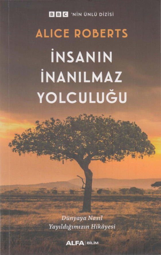 İnsanın İnanılmaz Yolculuğu PDF – Alice Roberts