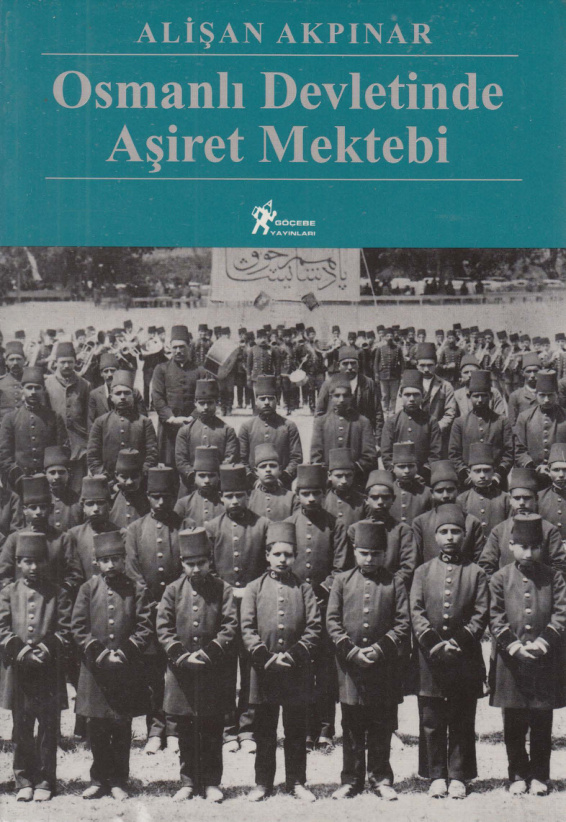 Osmanlı Devletinde Aşiret Mektebi PDF – Alişan Akpınar
