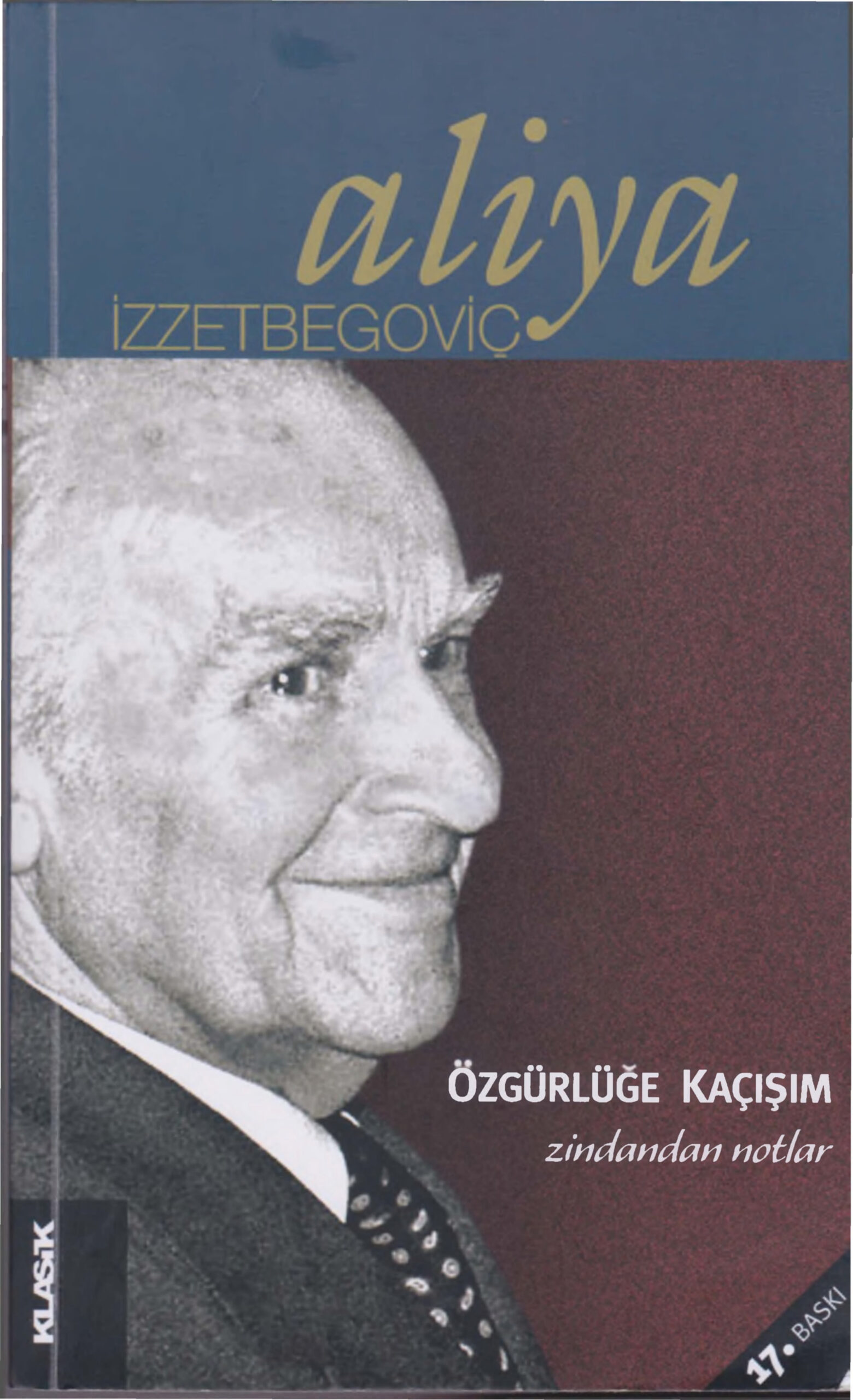 Özgürlüğe Kaçışım PDF – Aliya İzzetbegoviç