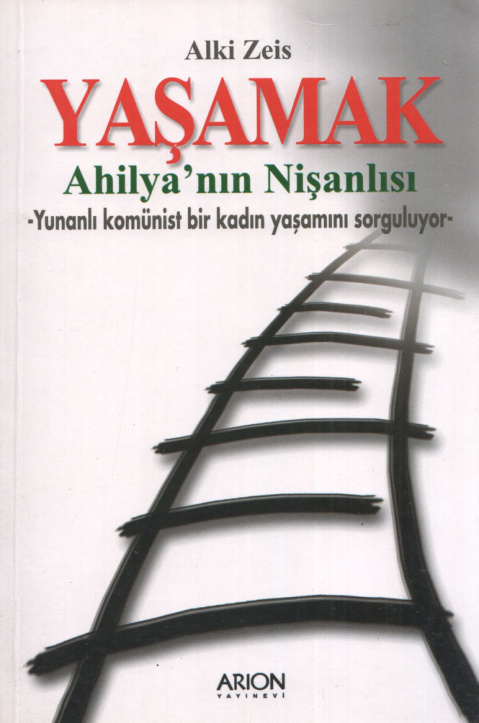 Alki Zeis Yaşamak Ahilya'nın Nişanlısı Arion Yayınları Kitap Kapağı
