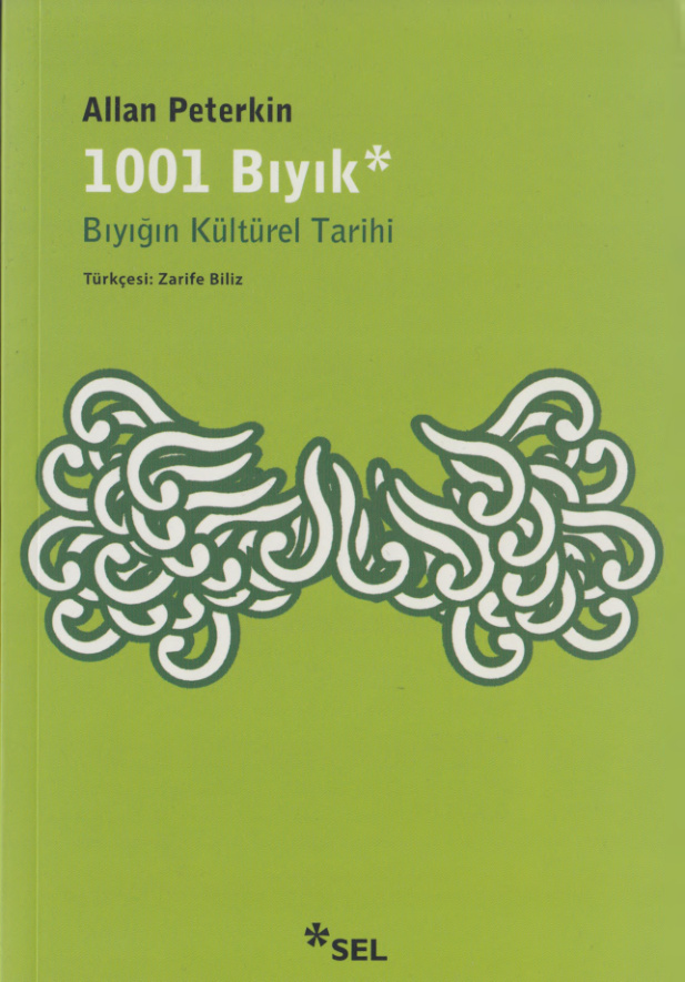 Allan Peterkin 1001 Bıyık & Bıyığın Kültürel Tarihi Sel Yayınları Kitap Kapağı