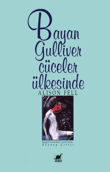 Bayan Gulliver Cüceler Ülkesinde PDF – Allison Fell