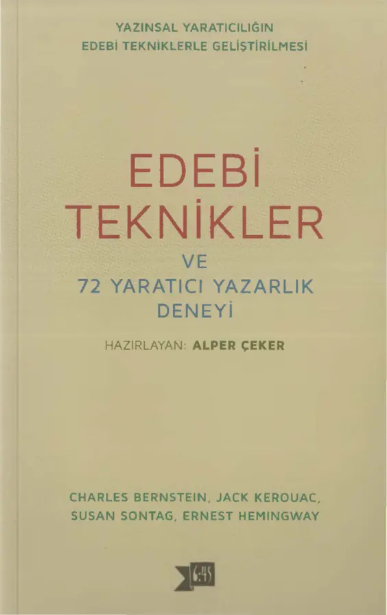 Alper Çeker Edebi Teknikler 72 Yaratıcı Yazarlık Deneyi Altı Kırkbeş Yayınları Kitap Kapağı