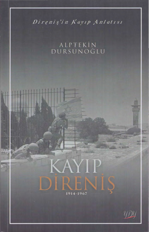 Alptekin Dursunoğlu Kayıp Direniş 1914 1967 Yakın Doğu Yayınları Kitap Kapağı