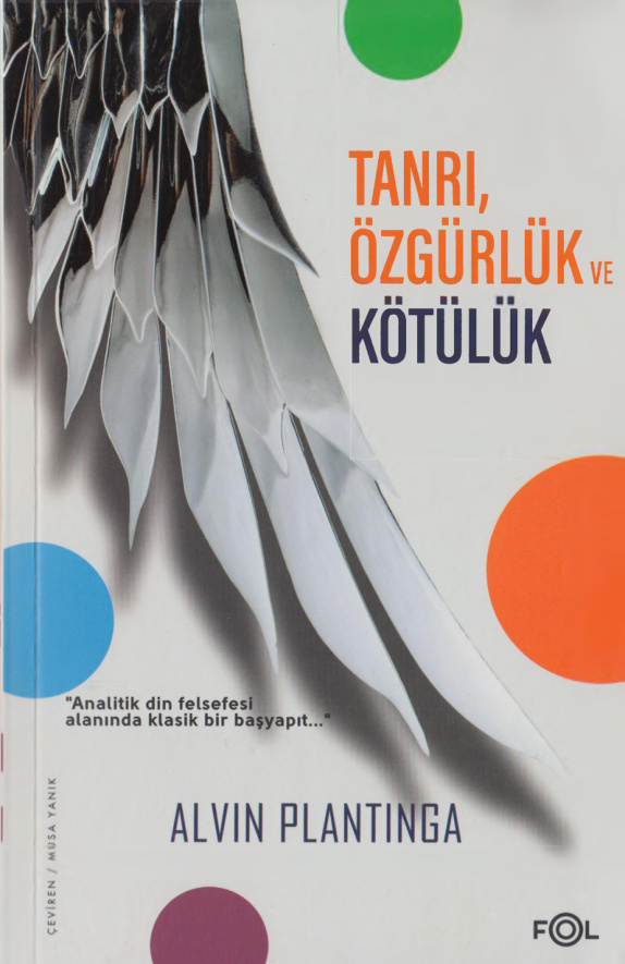 Tanrı Özgürlük ve Kötülük PDF – Alvin Plantinga