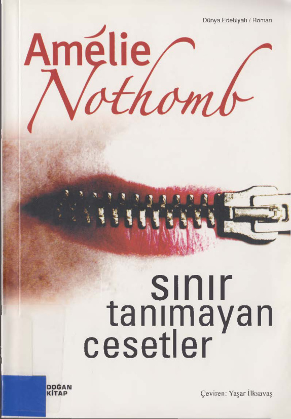 Amelie Nothomb Sınır Tanımayan Cesetler Doğan Kitap Kitap Kapağı