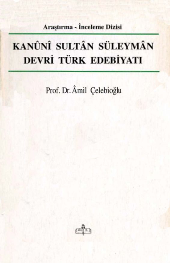 Kanuni Sultan Süleyman Devri Türk Edebiyatı PDF – Amil Çelebioğlu