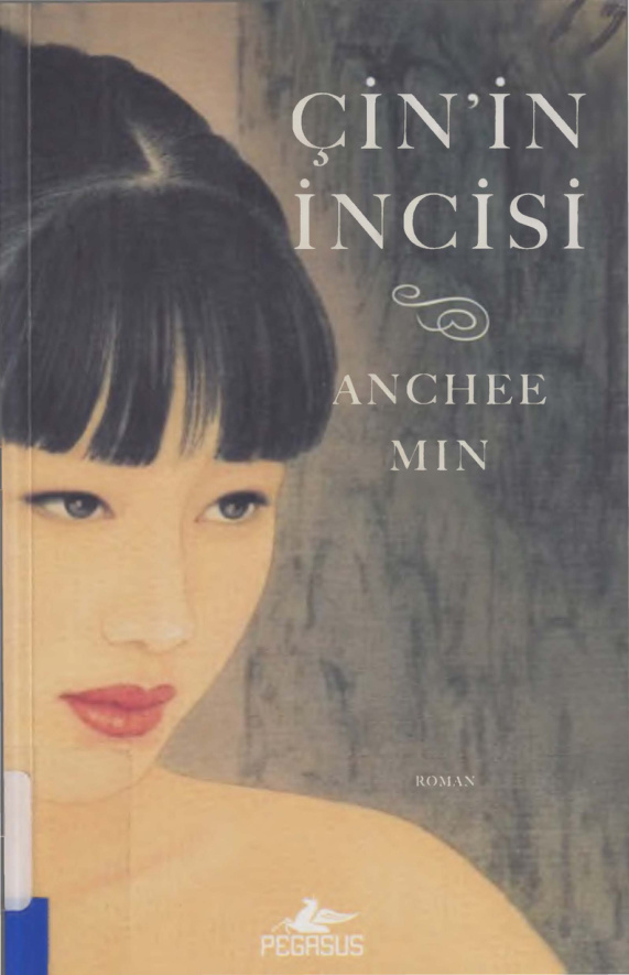 Anchee Min Çin'in İncisi Pegasus Yayınları Kitap Kapağı