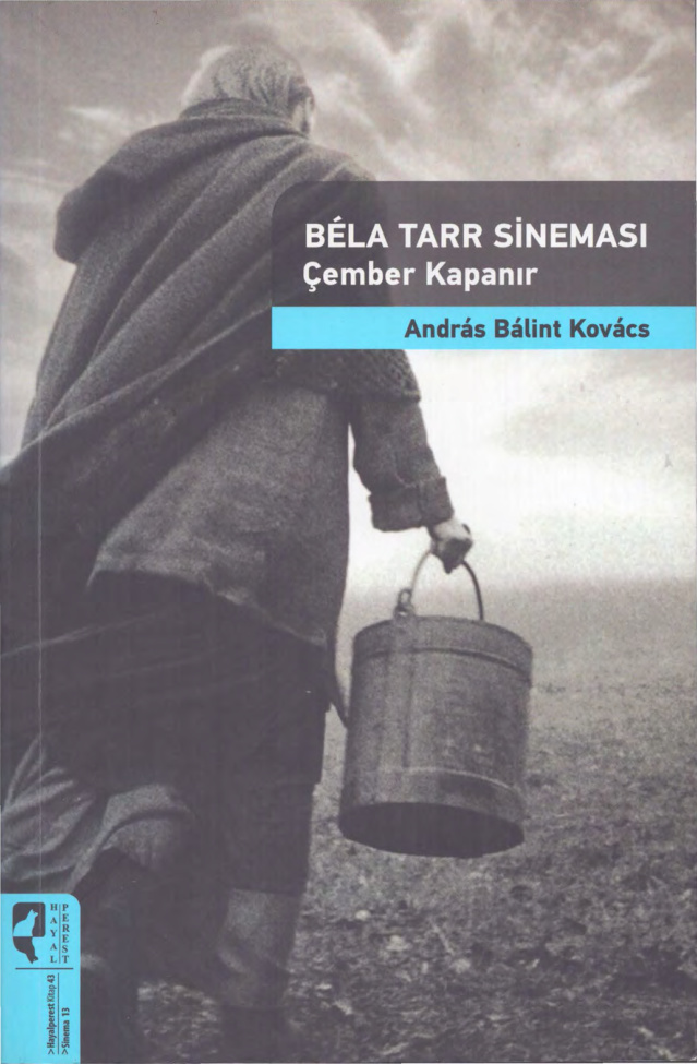 Bela Tarr Sineması: Çember Kapanır PDF – Andras Balint Kovacs