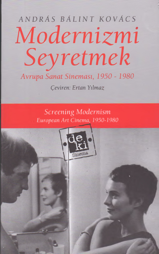 Modernizmi Seyretmek: Avrupa Sanat Sineması 1950-1980 PDF – Andras Balint Kovacs