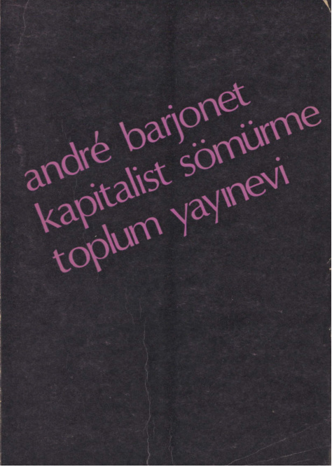 Kapitalist Sömürme PDF – Andre Barjonet