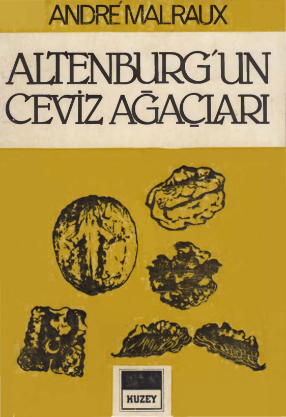 Andre Malraux Altenburg'un Ceviz Ağaçları Kuzey Yayınları Kitap Kapağı