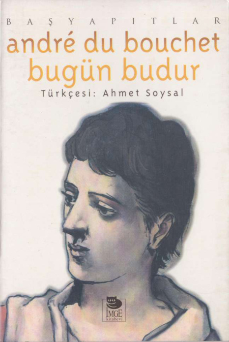Bugün Budur PDF – Andre du Bouchet