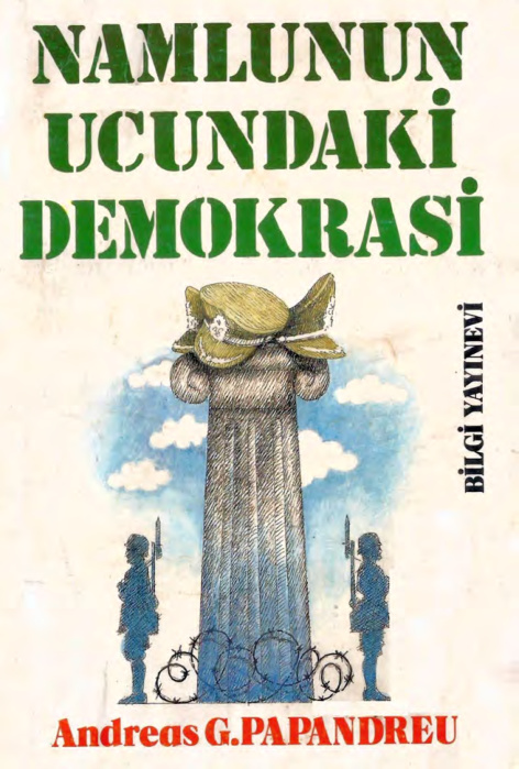 Andreas G. Papandreu Namlunun Ucundaki Demokrasi Bilgi Yayınevi Kitap Kapağı