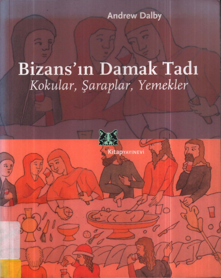 Bizans’ın Damak Tadı PDF – Andrew Dalby