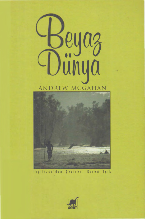 Andrew Mcgahan Beyaz Dünya Ayrıntı Yayınları Kitap Kapağı