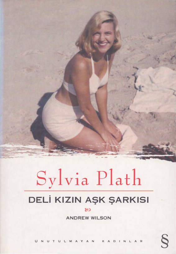 Sylvia Plath: Deli Kızın Aşk Şarkısı PDF – Andrew Wilson