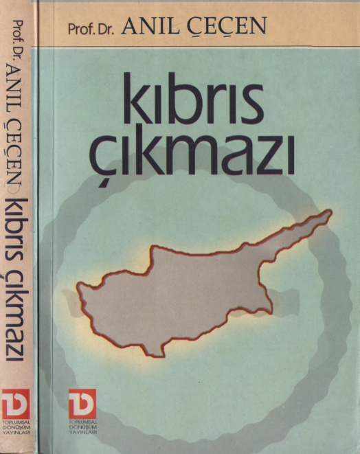 Anıl Çeçen Kıbrıs Çıkmazı Toplumsal Dönüşüm Yayınları Kitap Kapağı