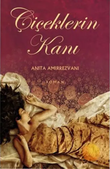 Çiçeklerin Kanı PDF – Anita Amirrezvani