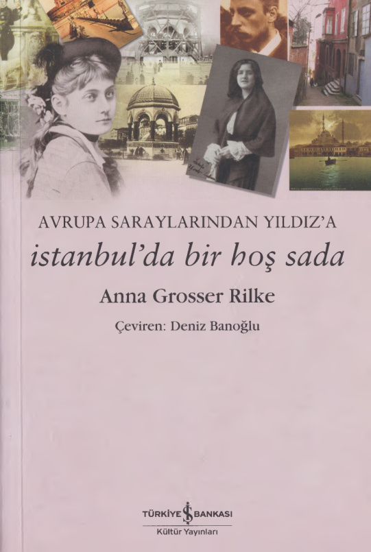 Avrupa Saraylarından Yıldız’a İstanbul’da Bir Hoş Sada PDF – Anna Grosser Rilke