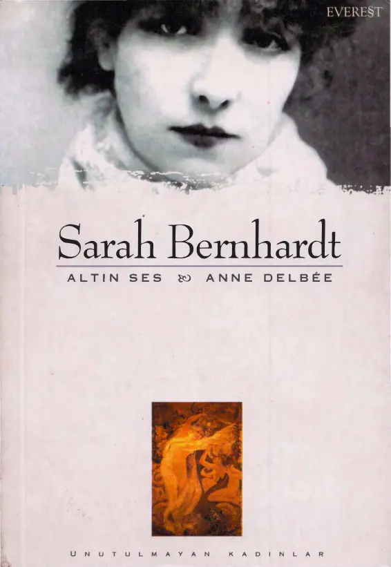 Sarah Bernhardt: Altın Ses PDF – Anne Delbee