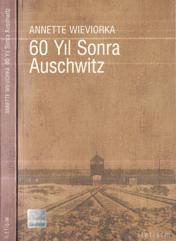 60 Yıl sonra Auschwitz PDF – Annette Wieviorka