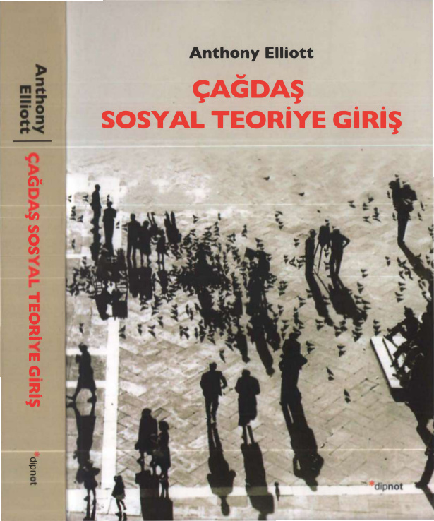 Çağdaş Sosyal Teoriye Giriş PDF – Anthony Elliott