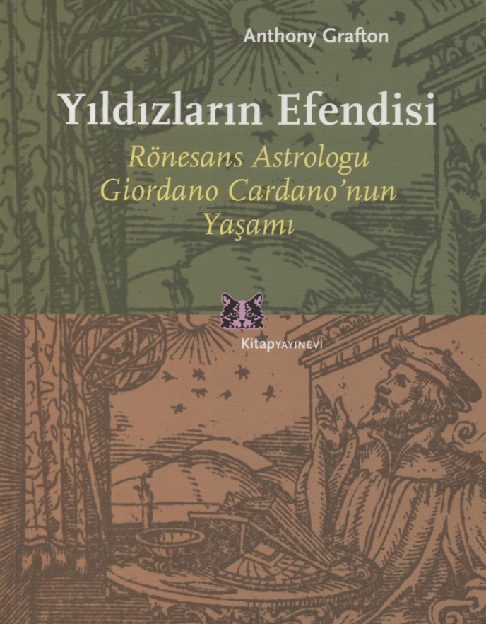 Yıldızların Efendisi: Rönesans Astrologu Giordano Cardano’nun Yaşamı PDF – Anthony Grafton