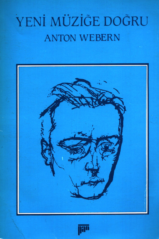 Yeni Müziğe Doğru PDF – Anton Webern