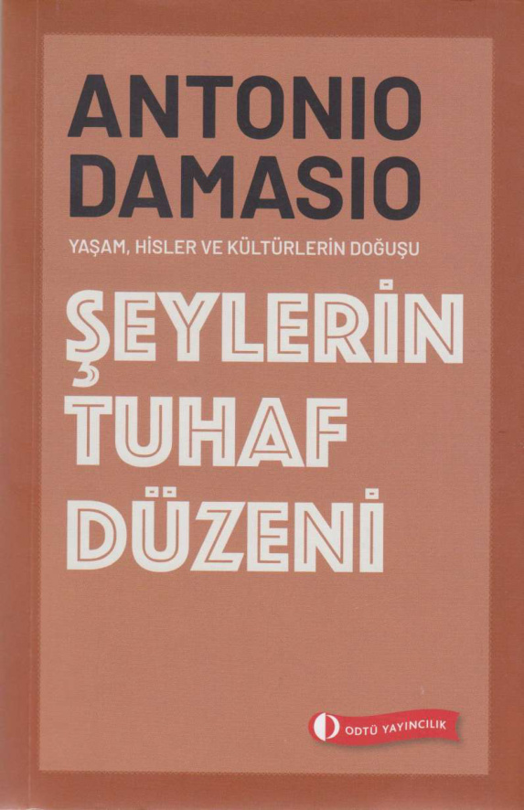 Şeylerin Tuhaf Düzeni PDF – Antonio Damasio