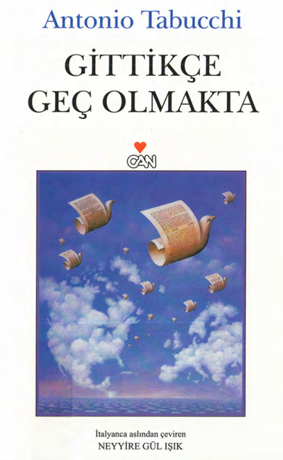 Antonio Tabucchi Gittikçe Geç Olmakta Can Yayınları Kitap Kapağı