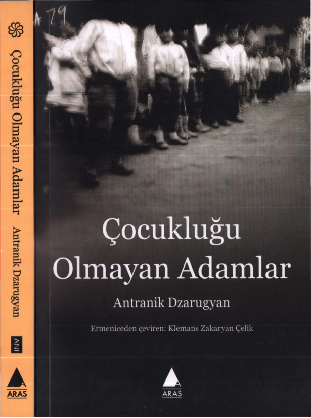 Antranik Dzaugyan Çocukluğu Olmayan Adamlar Aras Yayınları Kitap Kapağı