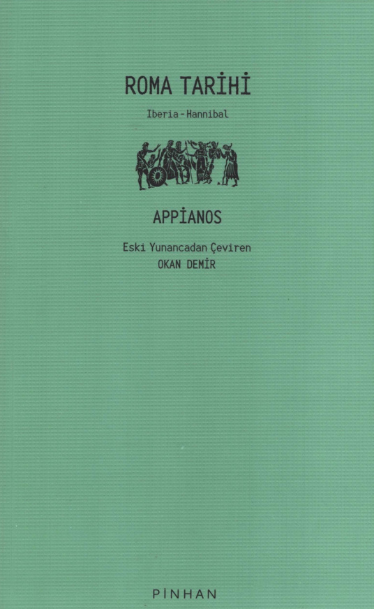 Appianos Roma Tarihi İberia Hannibal Pinhan Yayınları Kitap Kapağı