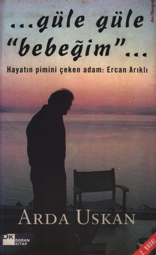 Güle Güle Bebeğim PDF - Arda Uskan 1 Güle Güle Bebeğim PDF – Arda Uskan