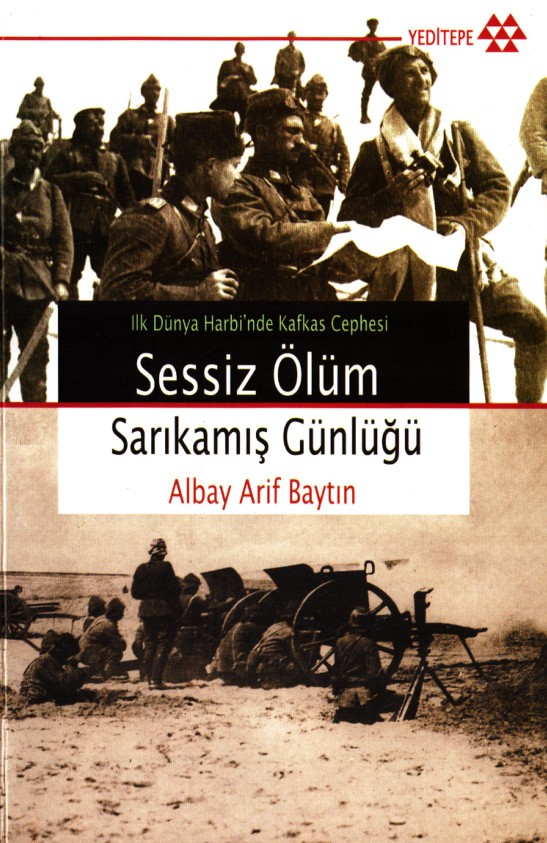 Sessiz Ölüm: Sarıkamış Günlüğü PDF – Arif Baytun